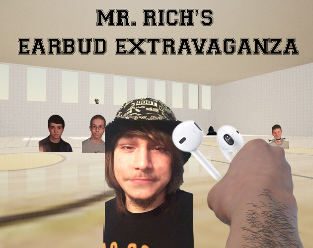 Mr. Rich's Earbud Extravaganza