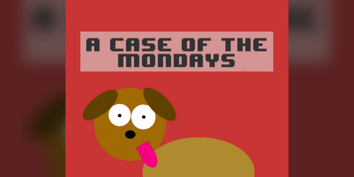 Cover image for A Case Of The Mondays