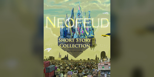 Cover image for Neofeud Short Story Collection