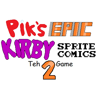 Cover image for PIK'S EPIC KIRBY SPRITE COMICS TEH GAME 2