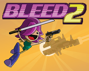 Bleed 2 [$9.99] [Action] [Windows] [macOS] [Linux]