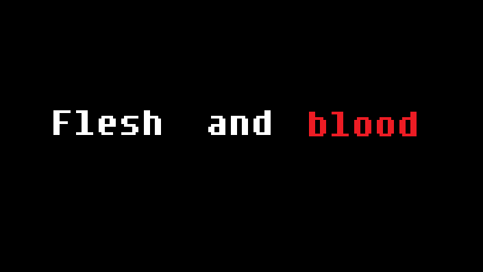 Flesh and blood