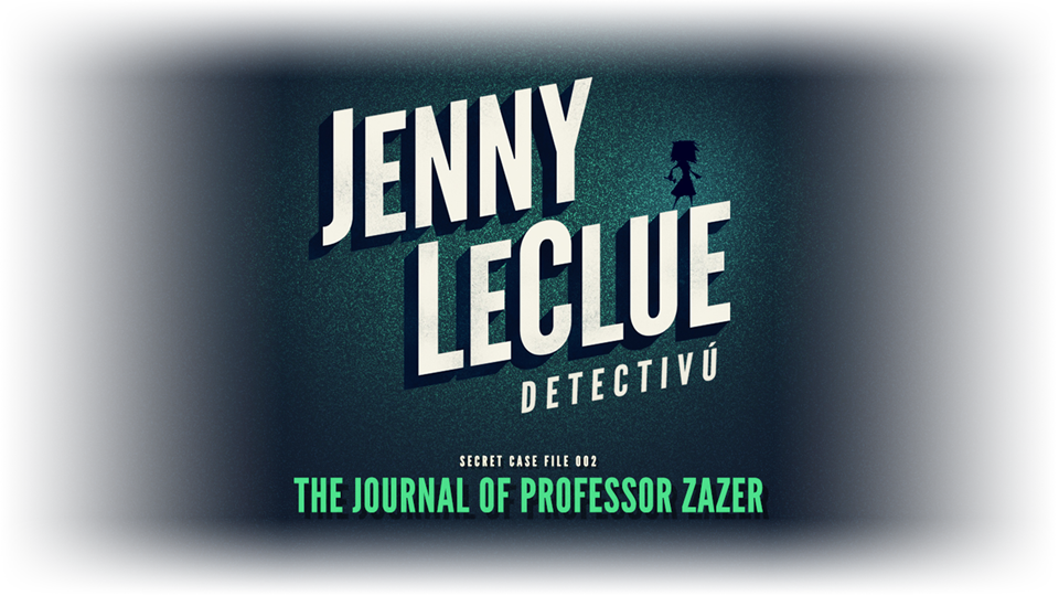 Jenny LeClue - The Journal of Professor Zazer