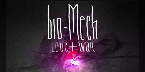 Cover image for bio-Mech Love War