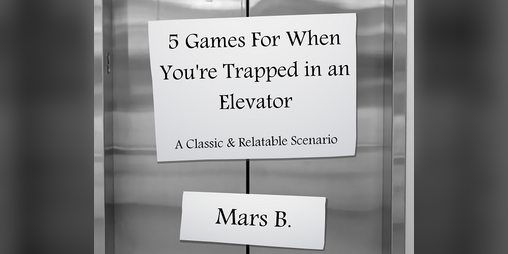 Cover image for 5 Games For When You're Trapped in an Elevator