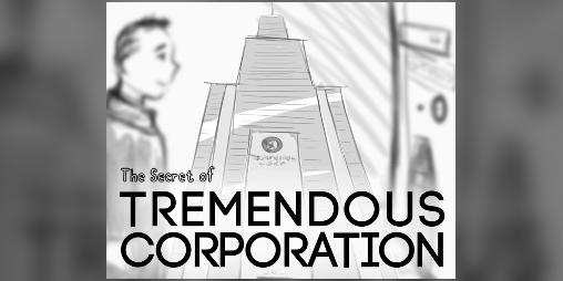 Cover image for The Secret of Tremendous Corporation