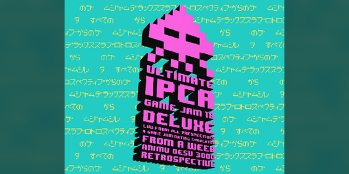 Cover image for Ultimate IPCA Game Jam18 Deluxe