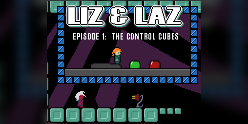 Cover image for Liz & Laz: The Control Cubes
