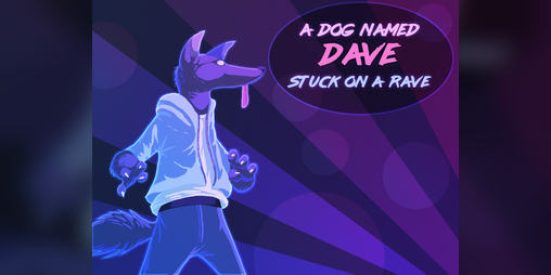 Cover image for A Dog Named Dave Stuck on a Rave