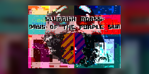 Cover image for Sluggish Morss: Days of the Purple Sun