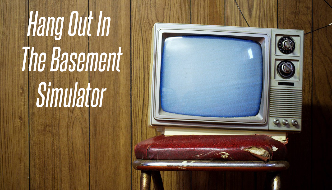 Cover image for HANG OUT IN THE BASEMENT SIMULATOR