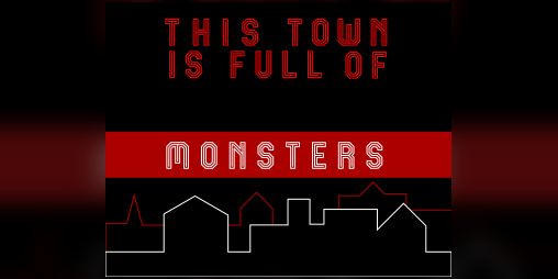 Cover image for This Town Is Full of Monsters