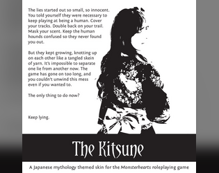 The Kitsune   - The Kitsune is a Japanese mythology themed skin for the Monsterhearts roleplaying game. 