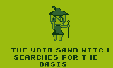 Cover image for The Void Sand Witch Searches for the Oasis