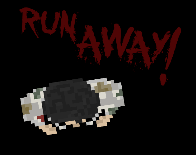 RUN AWAY !