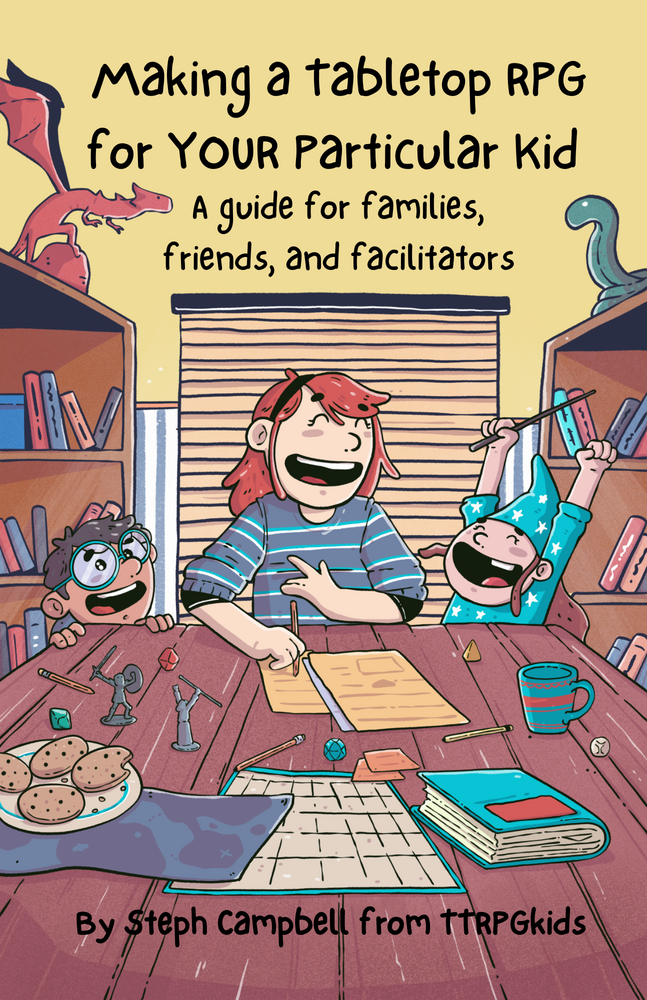 Rpg Kid Making a Tabletop RPG for YOUR Particular Kid: A Guide for Families ...