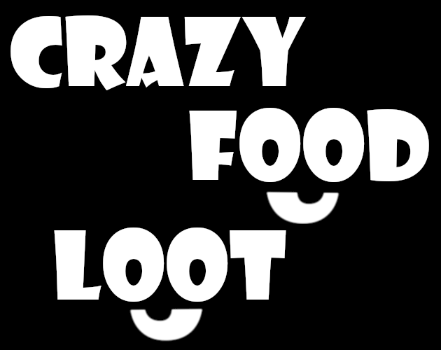 CRAZY FOOD LOOT