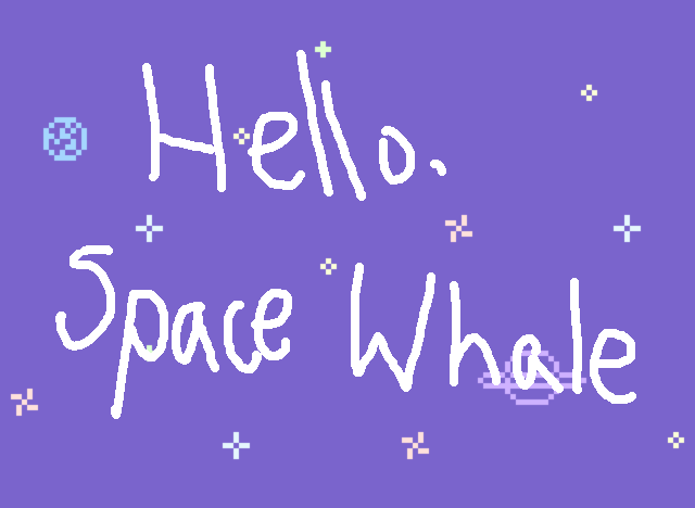 hello, space whale