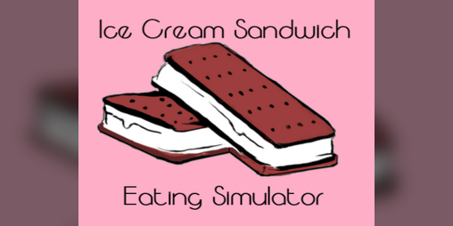 Cover image for Ice Cream Sandwich Eating Simulator