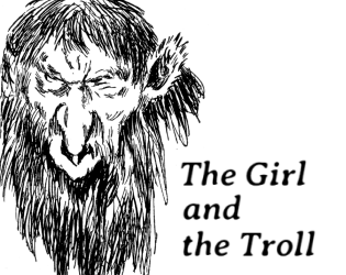 The Girl and the Troll   - A role-playing game 
