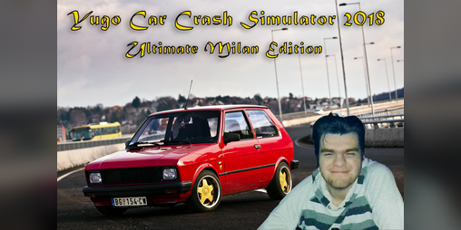 Cover image for Yugo Car Crash Simulator 2018: Ultimate Milan Edition