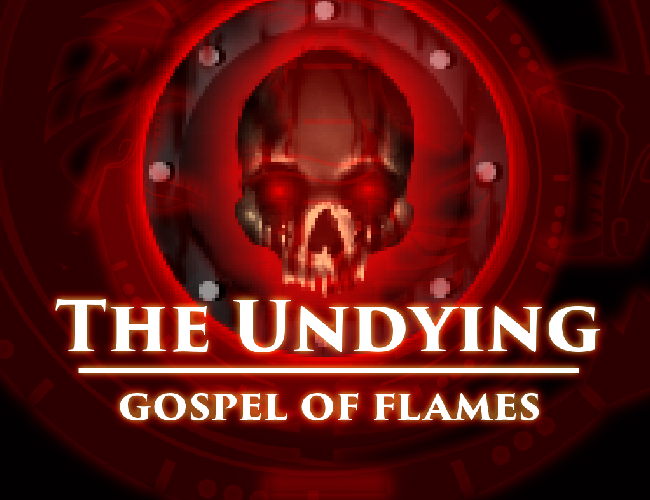 Undying Gospel Of Flames (DEMO)