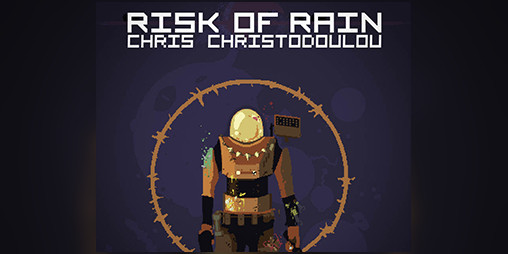 Cover image for Risk of Rain OST - Chris Christodoulou