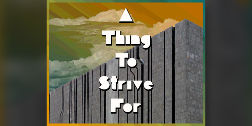 Cover image for A Thing to Strive For