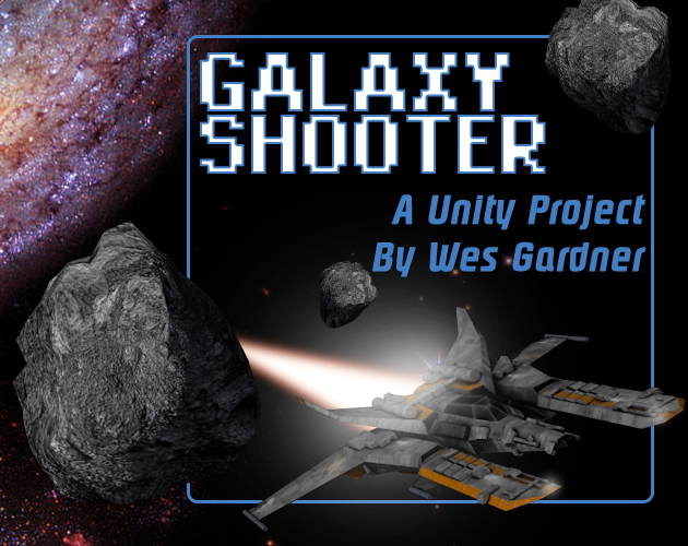 Galaxy Shooter (A Unity Class Project)