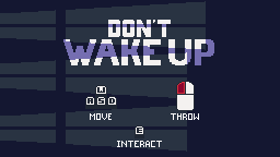 Don't Wake Up - GDL July Jam Entry