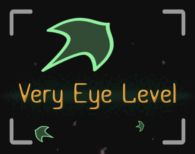 Very Eye Level