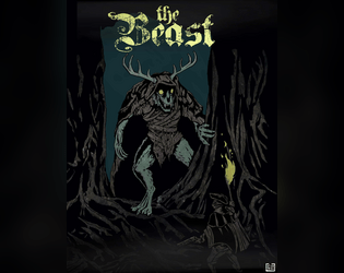 The Beast   - Die alone in some godforsaken forest. 