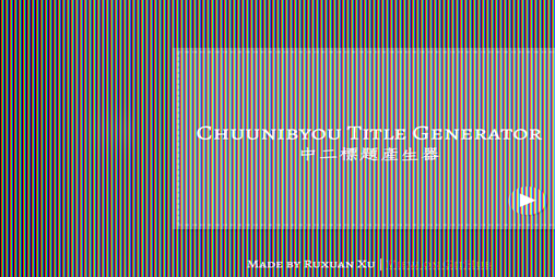 Cover image for Chuunibyou Title Generator