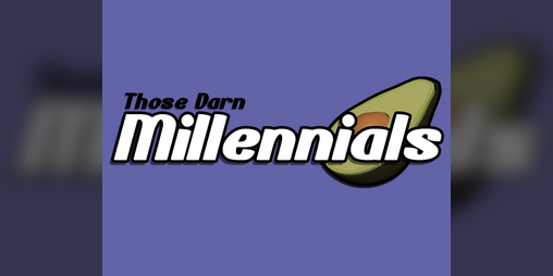 Cover image for Those Darn Millennials