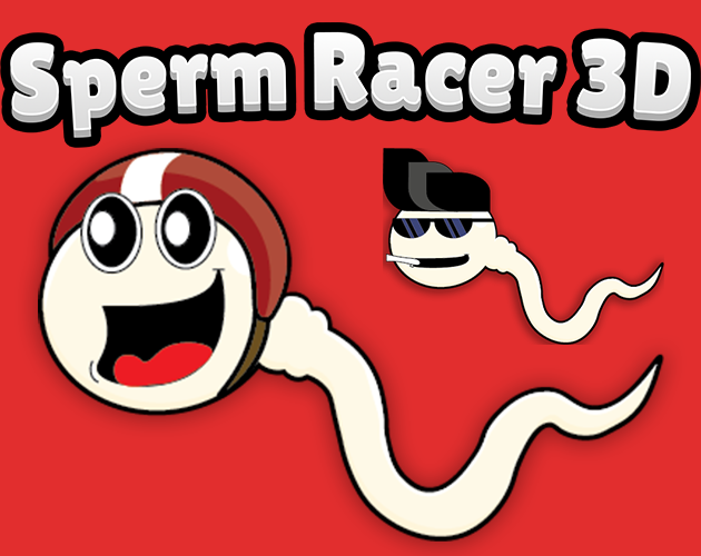 Sperm Racer 3d By Gamepuppetsstudio