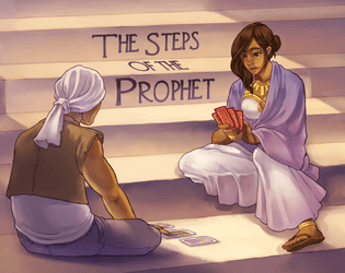 The Steps of the Prophet   - a worldbuilding card game for two players 