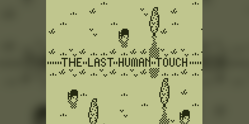 Cover image for The Last Human Touch