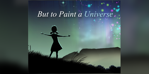 Cover image for But to Paint a Universe