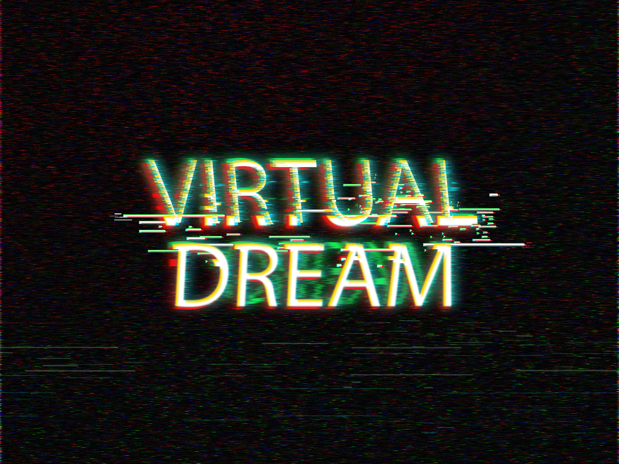 Virtual Dream