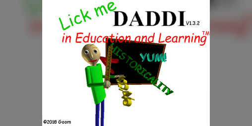 Cover image for LICKMEDADDI - A Baldi Basic Mod.