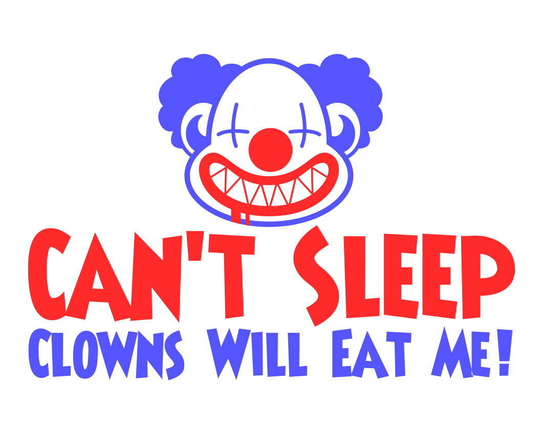 Can't Sleep Clowns Will Eat Me! by metalsnail