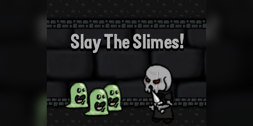Cover image for Slay The Slimes