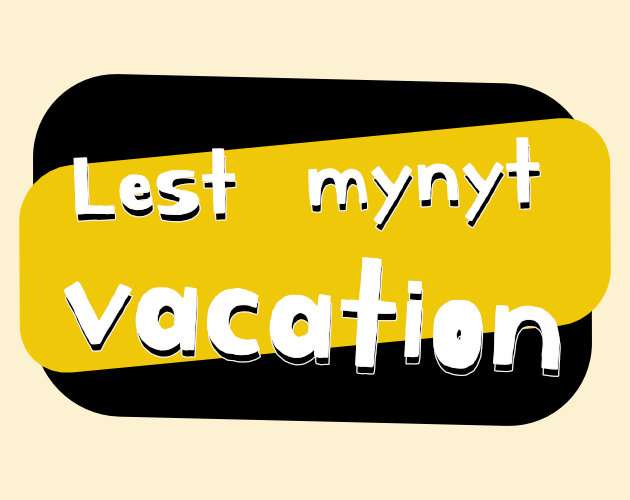 Lest mynyt vacation