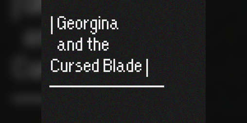 Cover image for Georgina and the Cursed Blade
