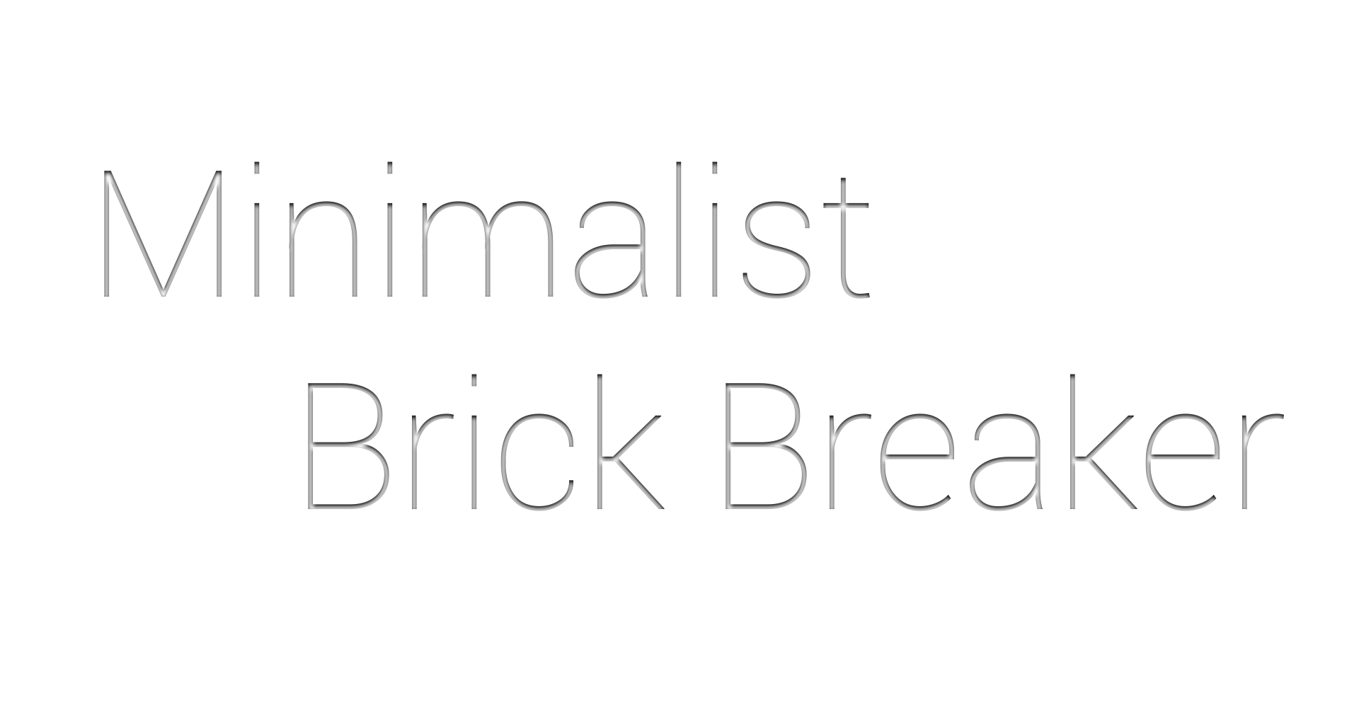 Minimalist Brick Breaker