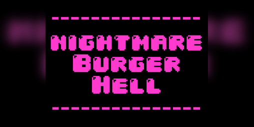 Cover image for NIGHTMARE BURGER HELL