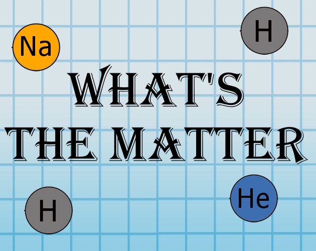 What's the Matter!