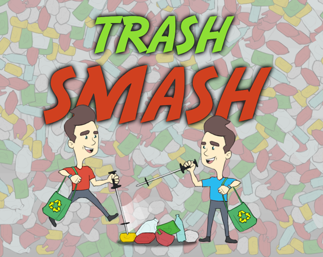 Trash Smash