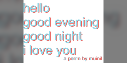Cover image for hello good evening good night i love you