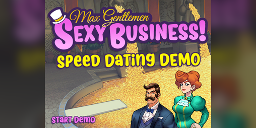 Cover image for Max Gentlemen Sexy Business! Speed Dating Demo